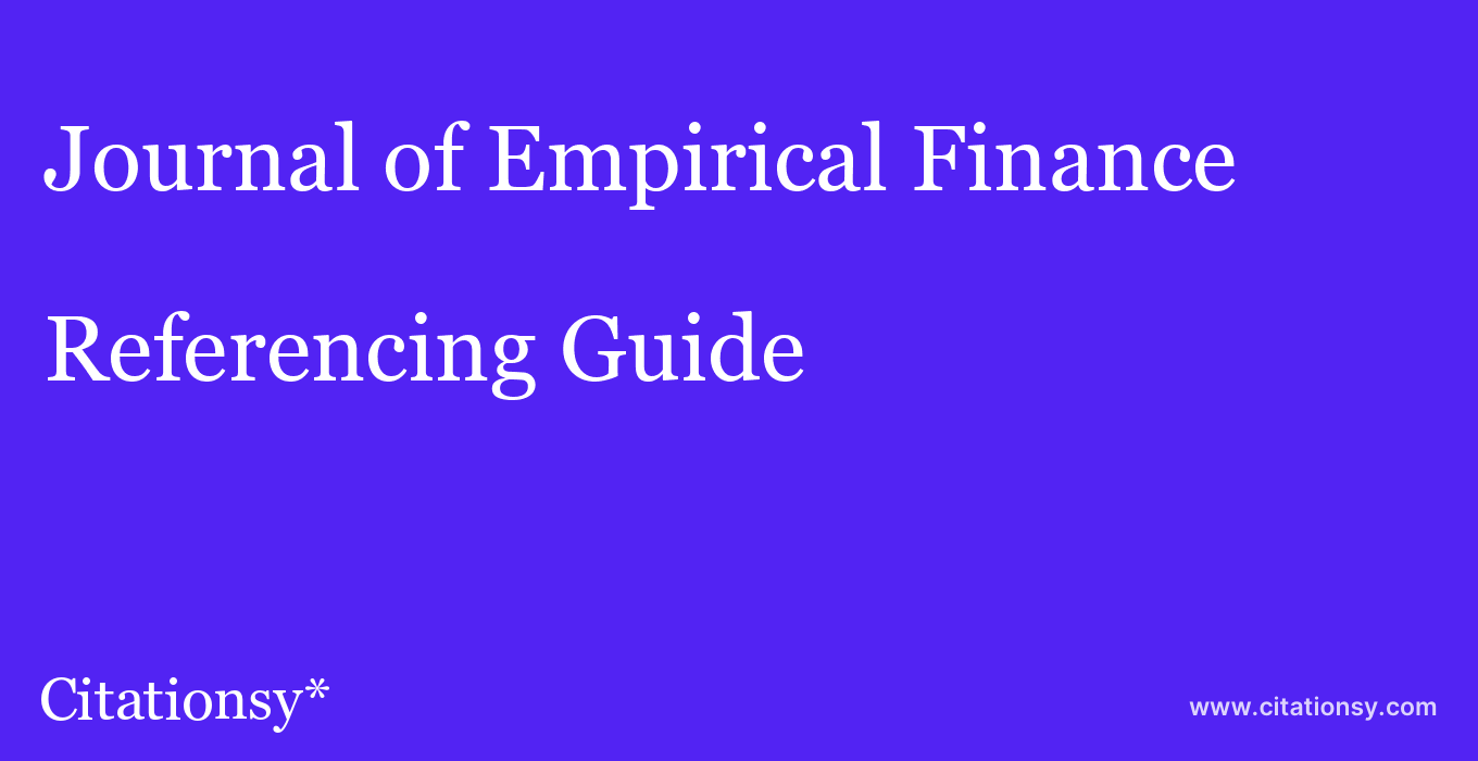 cite Journal of Empirical Finance  — Referencing Guide